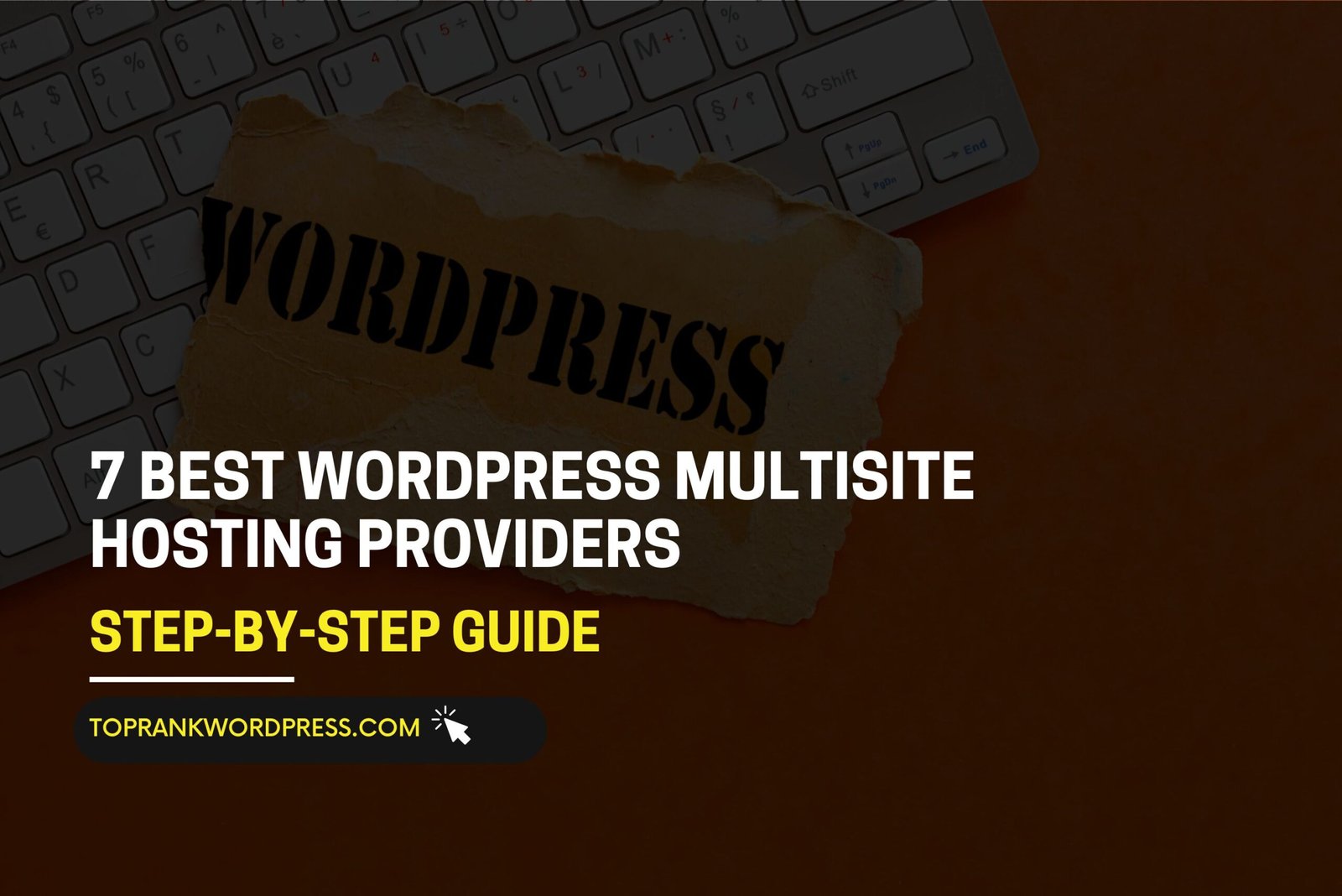 7 Best WordPress Multisite